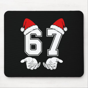 Number 67 Matching Six Seven 6 7 Meme 6 7 Christma Mouse Pad