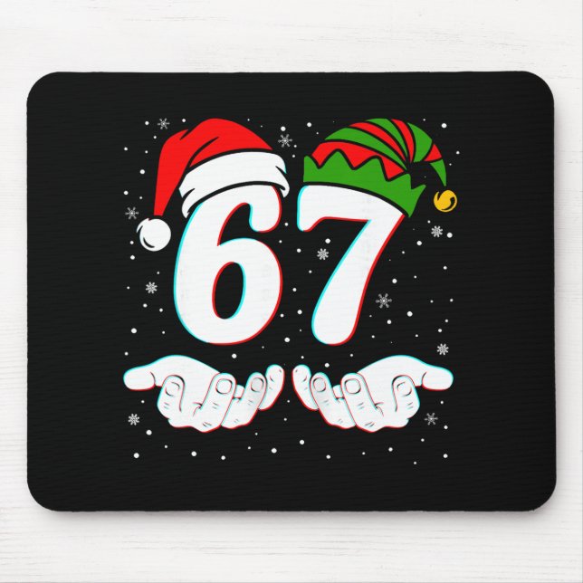 Number 67 Matching Six Seven 6 7 Meme 6-7 Christma Mouse Pad (Front)