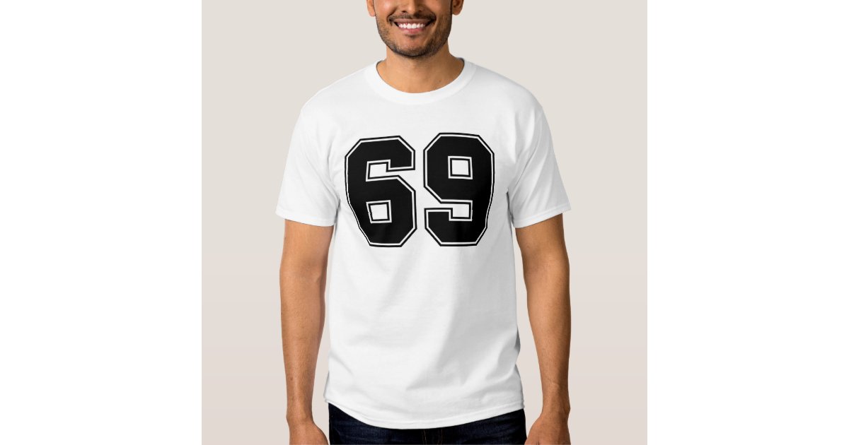 Number 69 shirt | Zazzle