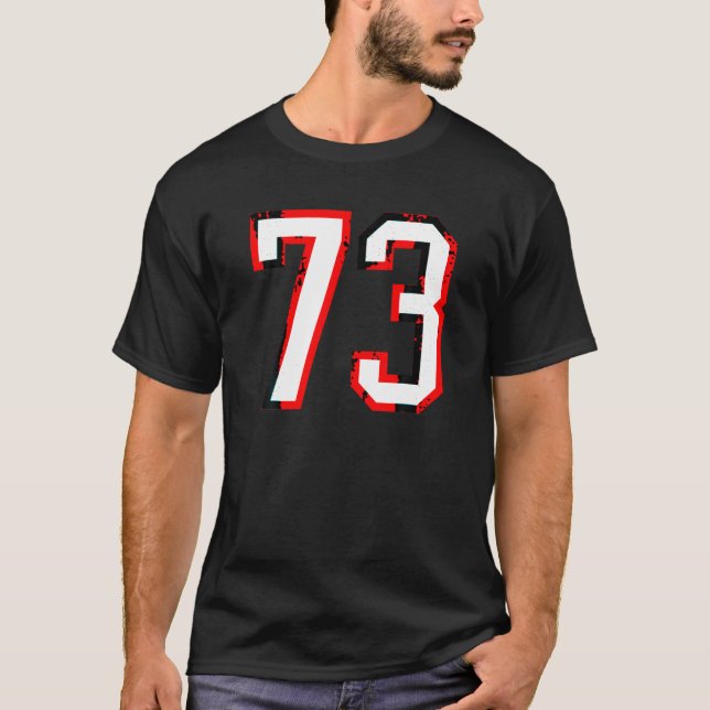 Number 73 White Red Sports Jersey Birthday Lucky N T-Shirt (Front)