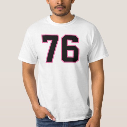 Number 76 Sports Jersey Pink Black Lucky No T_Shirt