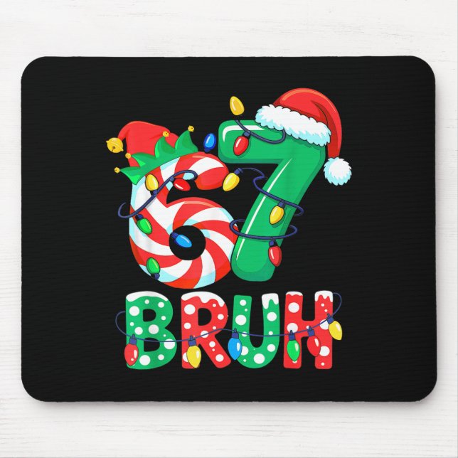 Number 7 Funny Meme Saying 6 7 Six Seven Christmas Mouse Pad (Front)