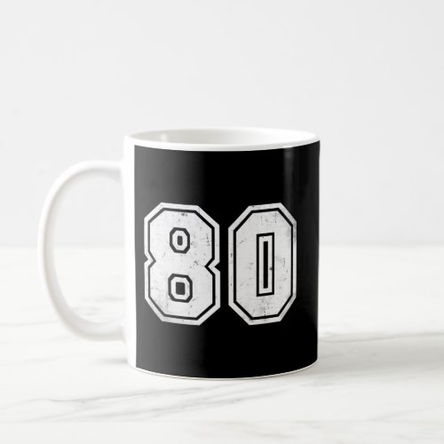 Number 80 Sports Jersey Age Lucky No Distressed Coffee Mug