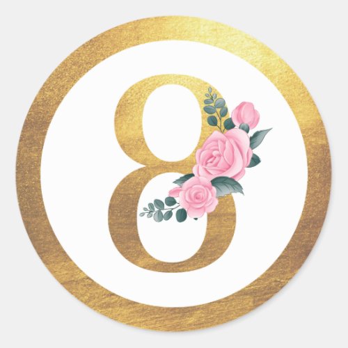 Number 8 Eight Pink Roses Floral  Elegant Gold Classic Round Sticker