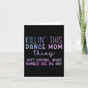 Number Are We On Fun Dance Mom Dancing Mothers Day Card