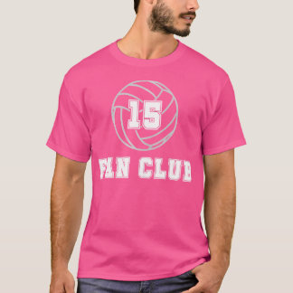 Number Fifn 15 Fan Club Volleyball Mom Dad Family T-Shirt