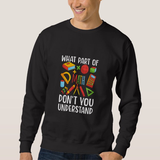 Number Learning calculator costume matc day Math O Sweatshirt (Front)