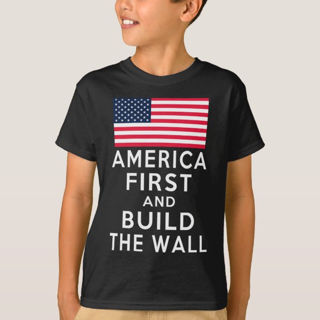 Number One Again And Build A Wall  T-Shirt (Front)