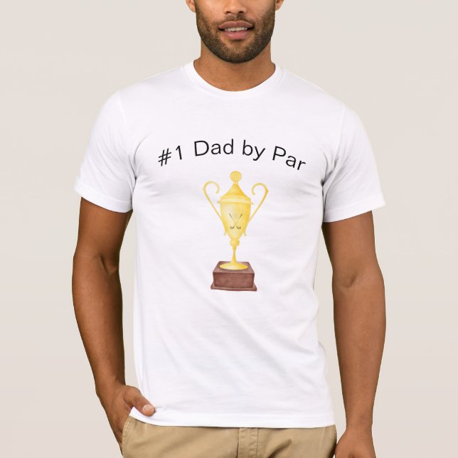 Number One Dad By Par Golf t-Shirt (Front)