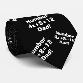Number One Dad Funny Mens Math Teacher Fathers Day Neck Tie by alinaspencil at Zazzle