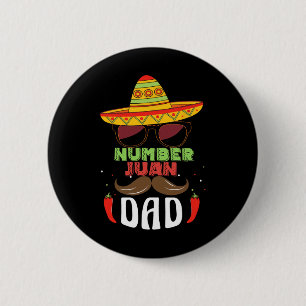 Number One Dad Mexican Fathers Day Funny Padre Jua Button