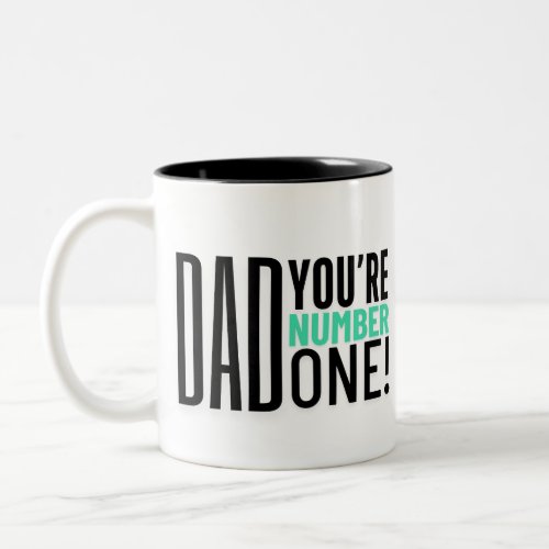 Number one dad mug Fathers Day gift Best dad Two_Tone Coffee Mug