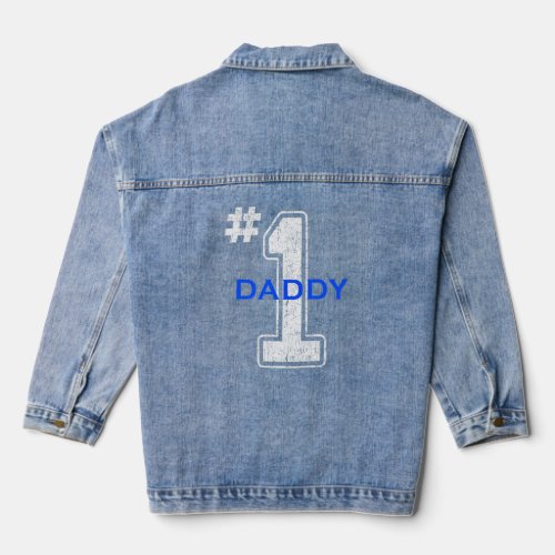 Number One Daddy For Dads With New Born Baby Boy O Denim Jacket