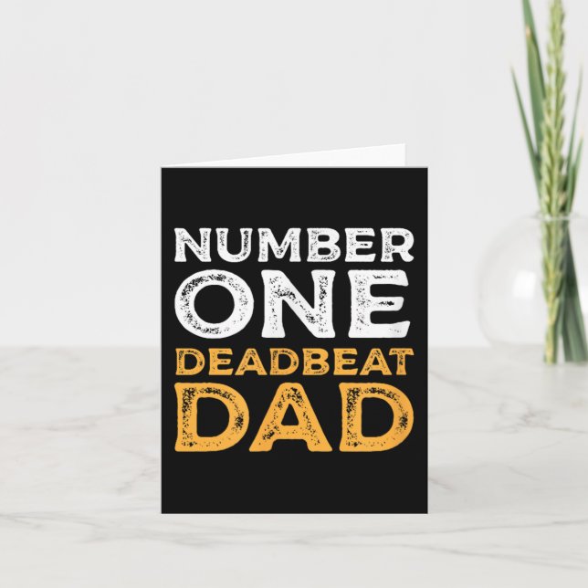 Number One Deadbeat Dad Ever Quote Gag Humor Graph Card (Front)