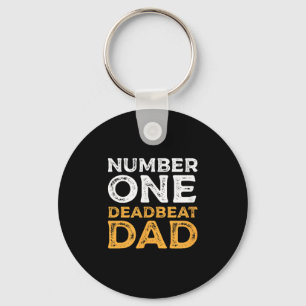 Number One Deadbeat Dad Ever Quote Gag Humor Graph Keychain