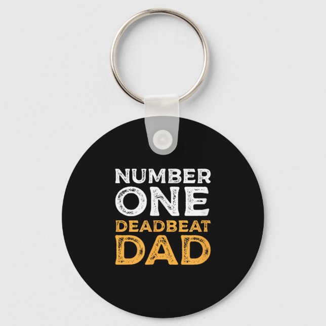 Number One Deadbeat Dad Ever Quote Gag Humor Graph Keychain (Front)