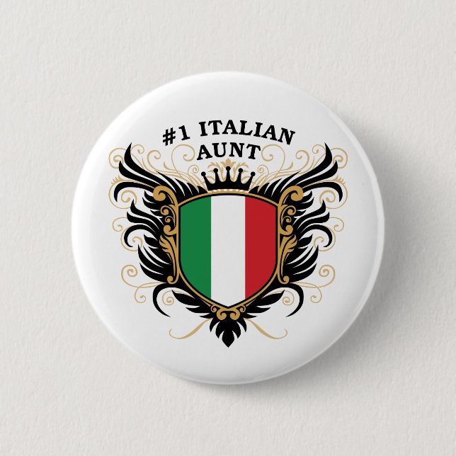 Number One Italian Aunt Pinback Button (Front)