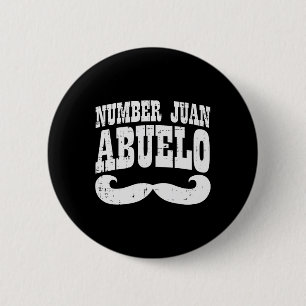 Number One Juan Abuelo Spanish Fathers Day Mexican Button