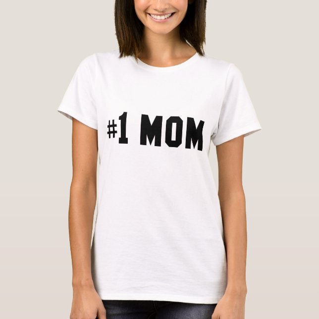 Number One Mom T-Shirt (Front)
