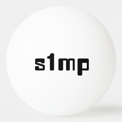 Number One Simp Ping Pong Ball