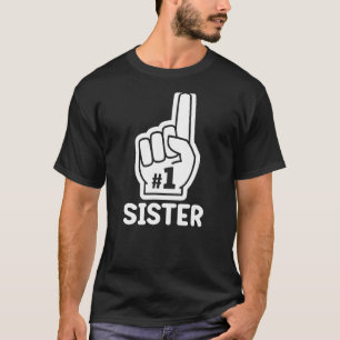 Number One Sister Mother Day Birthday Sister 1 Foa T-Shirt