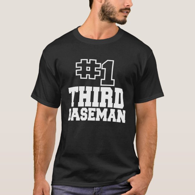 Number One Third Baseman 1 Baseball Softball Infie T-Shirt (Front)