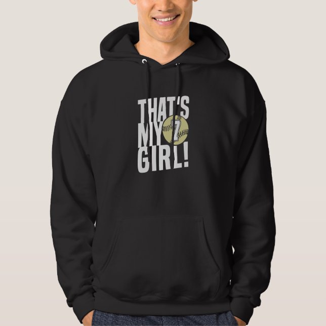 Number Seven That's My Girl  7 Softball Mom Dad Fa Hoodie (Front)