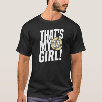 Number Seventeen That's My Girl 17 Softball Mom Da T-Shirt