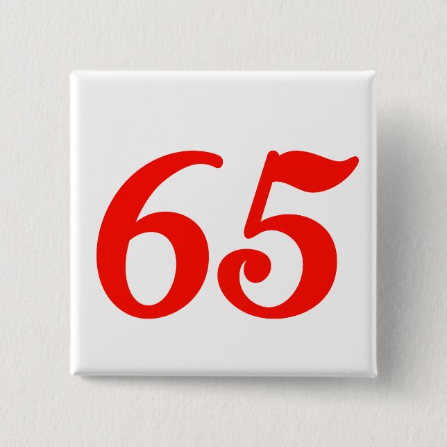 Number Sixty-five 65th Birthday Gifts Button (Front)