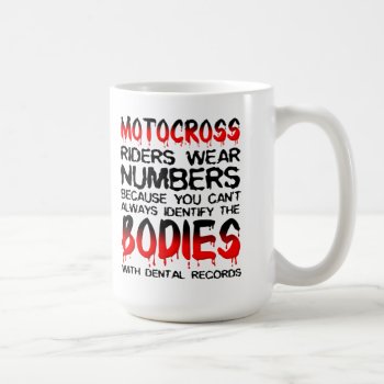 Number The Bodies Motocross Dirt Bike Mug Funny by allanGEE at Zazzle
