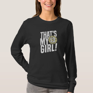 Number Thirteen That's My Girl 13 Volleyball Mom D T-Shirt