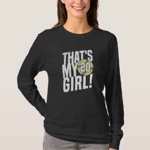 Number Twenty That's My Girl 20 Softball Mom Dad T-Shirt
