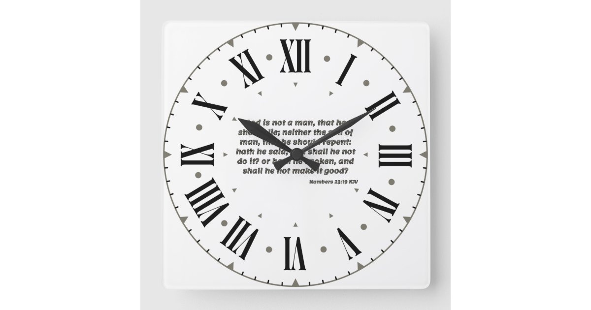 Numbers 23:19 KJV Bible Verse Gray Roman Numeral Square Wall Clock | Zazzle