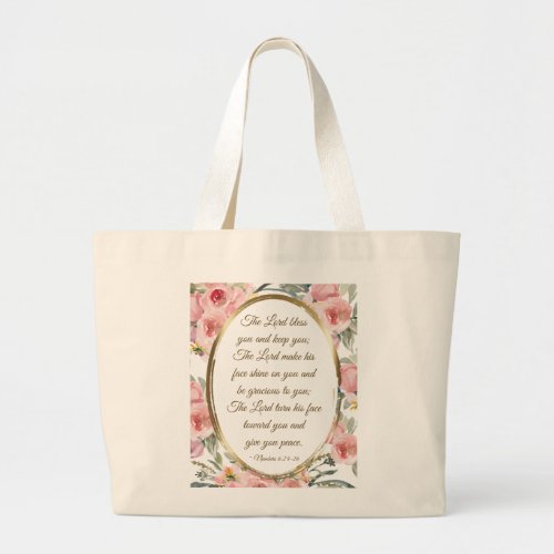Numbers 624_26 The Lord Bless You Pink Floral Large Tote Bag