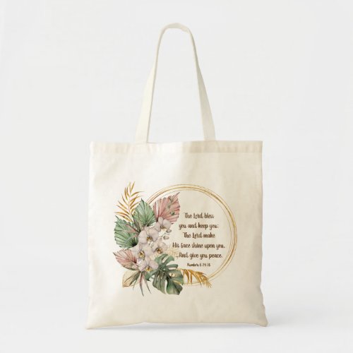 Numbers 6 24_26 The Lord Bless You Tropical Floral Tote Bag