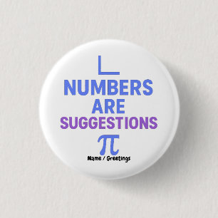 Numbers Are Suggestions Blue Purple Minimal Math Button