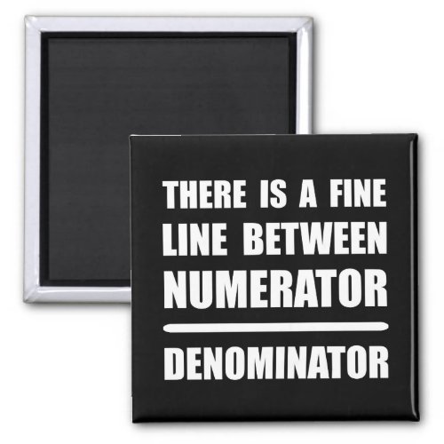 Numerator Denominator Magnet