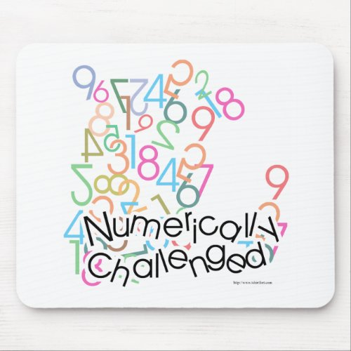 Numerically Challenged Math Humor Funny Mouse Pad