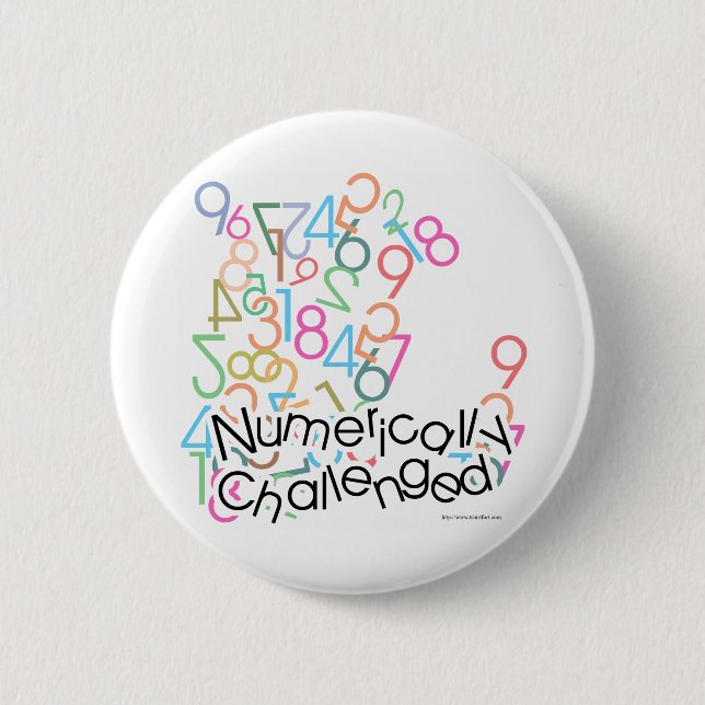 Numerically Challenged Pinback Button (Front)