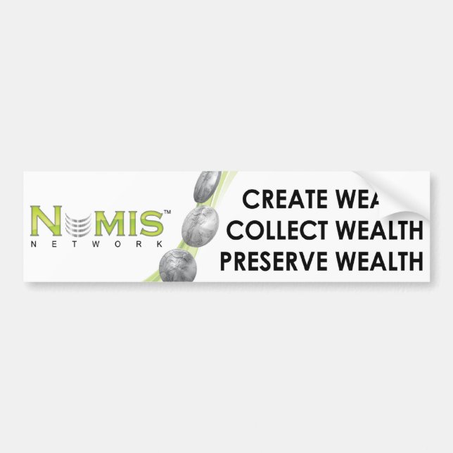 Numis Network Collect wealth bumper sticker (Front)