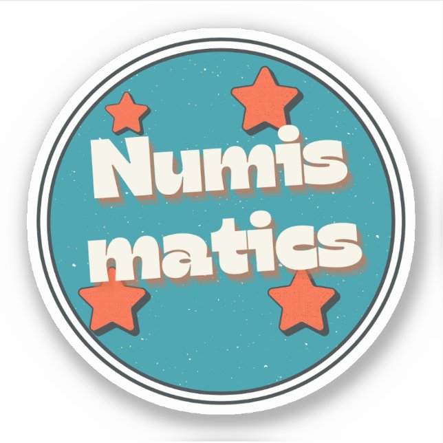 Numismatics Sticker (Front)