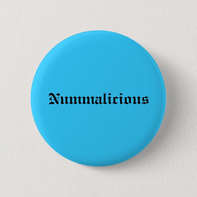 Nummalicious Pinback Button (Front)