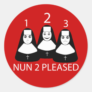 Nun 2 Pleased Classic Round Sticker
