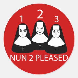 Nun 2 Pleased Classic Round Sticker