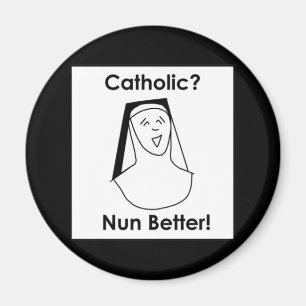 Nun better magnet