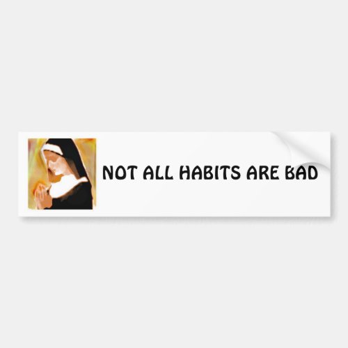 Nun Habits Bumper Sticker
