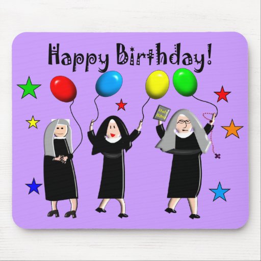 Nun Happy Birthday Cards & Gifts Mouse Pad | Zazzle