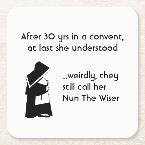 Nun joke _ clean humor Catholic Fun Square Paper Coaster