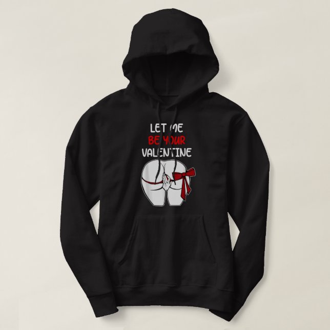 Nun Let Me Be Your Valentine Hoodie (Design Front)