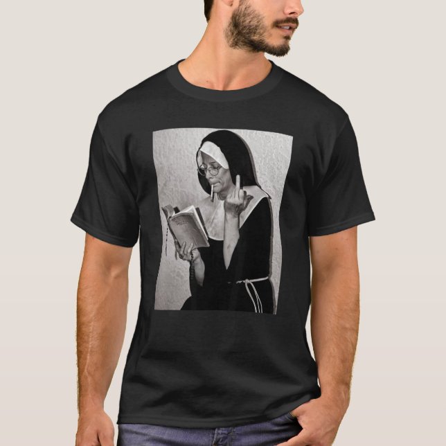 Nun Middle Finger Attitude  Nun Unholy T-Shirt (Front)